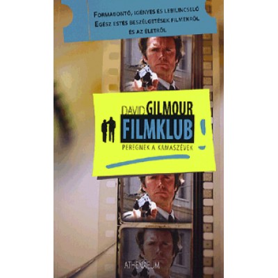 David Gilmour: Filmklub - Peregnek a kamaszévek