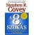 Stephen R. Covey: A 8. szokás - Az eredményességtől a kiválóságig
