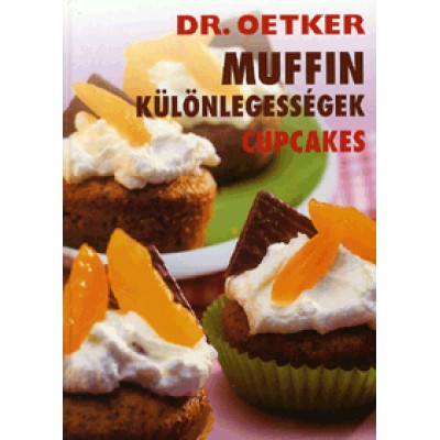 Dr. Oetker: Dr. Oetker: Muffin különlegességek - Cupcakes