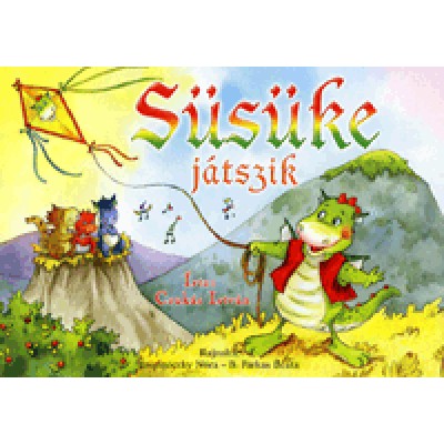 Csukás István: Süsüke játszik