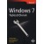 Yochay Kiriaty, Laurence Moroney, Sasha Goldshtein, Alon Fliess: Windows 7 - fejlesztőknek