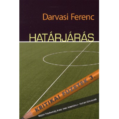 Darvasi Ferenc: Határjárás - 3. kötet