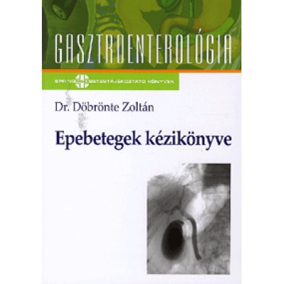 Dr. Döbrönte Zoltán: Epebetegek kézikönyve