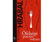 Bohumil Hrabal: Őfelsége pincére voltam