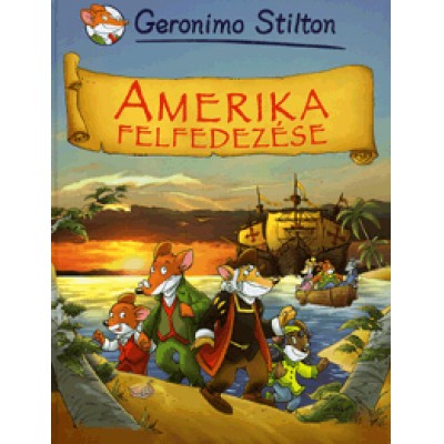 Geronimo Stilton: Amerika felfedezése