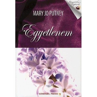 Mary Jo Putney: Egyetlenem