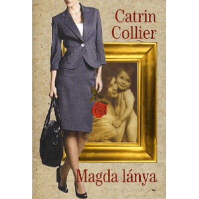 Catrin Collier: Magda lánya