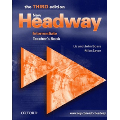 Mike Sayer, Liz Soars, John Soars: New Headway Intermediate - Teacher\'s Book - The Third edition