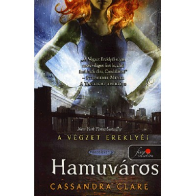 Cassandra Clare: Hamuváros - A végzet ereklyéi - II. könyv