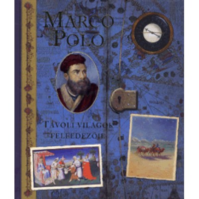 Clint Twist: Marco Polo - Távoli világok felfedezője