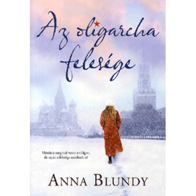 Anna Blundy: Az oligarcha felesége