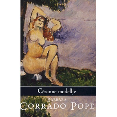 Barbara Corrado Pope: Cézanne modellje