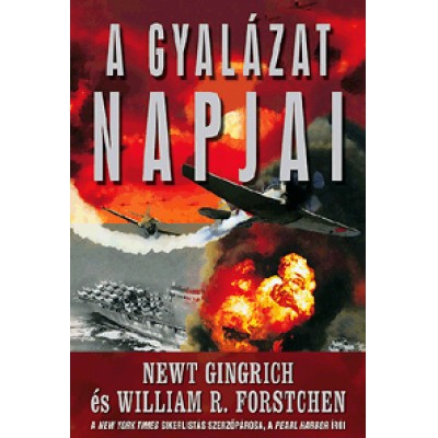 Newt Gingrich, William R. Forstchen: A gyalázat napjai