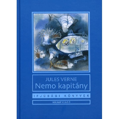 Jules Verne: Nemo kapitány - Tenger alatt a világ körül