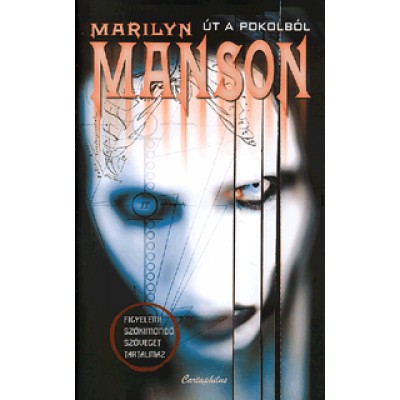 Neil Strauss: Marilyn Manson - Út a pokolból
