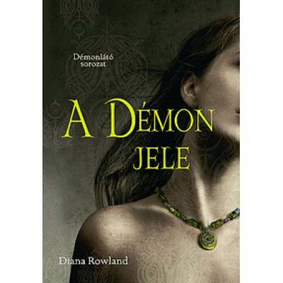 Diana Rowland: A Démon jele
