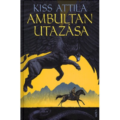 Kiss Attila: Ambultan utazása