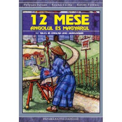 12 mese angolul és magyarul / 12 Tales in English and Hungarian
