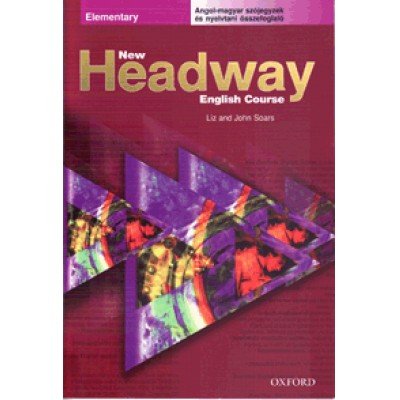 Liz Soars, John Soars: New Headway Elementary - Angol-magyar szójegyzék és nyelvtani összefoglaló