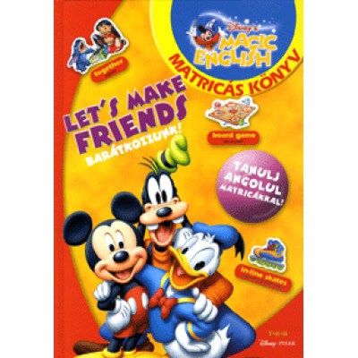 Let's Make Friends / Barátkozzunk! - Matricás könyv. Tanulj angolul matricákkal!