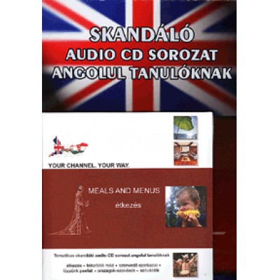 Skandáló audio CD sorozat angolul tanulóknak (CD) - Meals and Menus: étkezés
