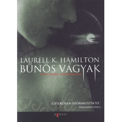 Laurell K. Hamilton: Bűnös vágyak - Anita Blake, vámpírvadász 1.