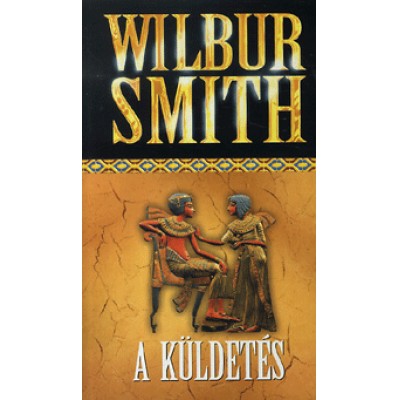Wilbur Smith: A küldetés