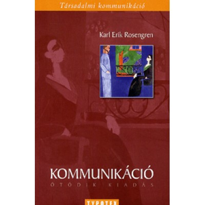 Karl Erik Rosengren: Kommunikáció