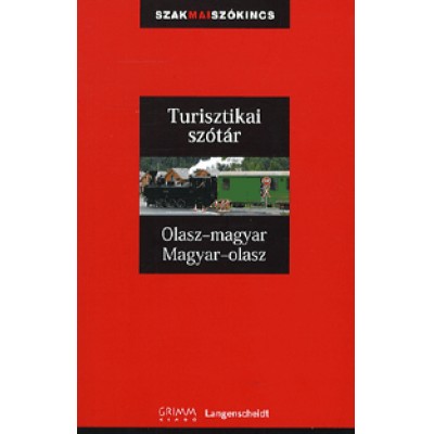 Günter Schroeder, Iker Bertalan: Turisztikai szótár: Olasz-magyar - Magyar-olasz