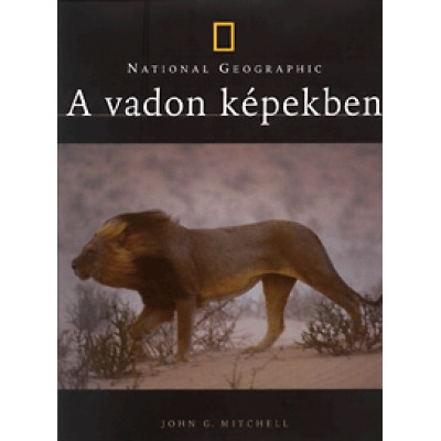 John G. Mitchell: A vadon képekben