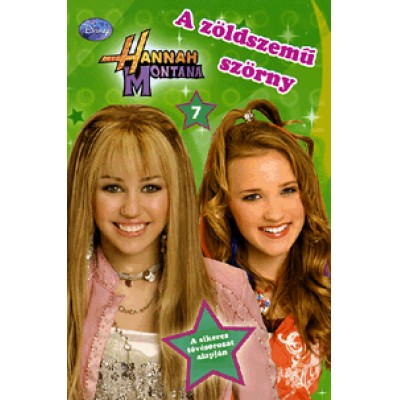 M.C. King: A zöldszemű szörny - Hannah Montana 7.