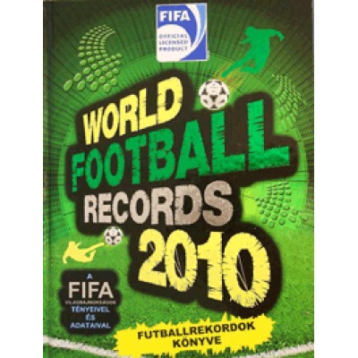 World Football Records 2010 - Futballrekordok könyve