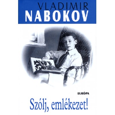 Vladimir Nabokov: Szólj, emlékezet!