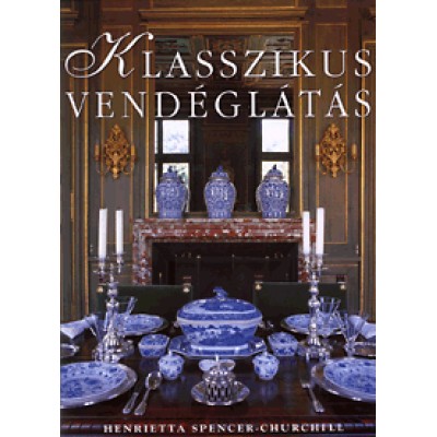 Andreas von Einsiedel, Henrietta Spencer-Churchill: Klasszikus vendéglátás