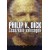 Philip K. Dick: Csúszkáló valóságok