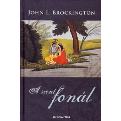 John L. Brockington: A szent fonál - A hinduizmus folytonossága és változatossága