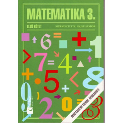 Matematika 3. Tankönyv, első kötet - Általános iskola 3. osztály