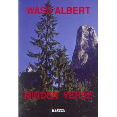 Wass Albert: Wass Albert minden verse