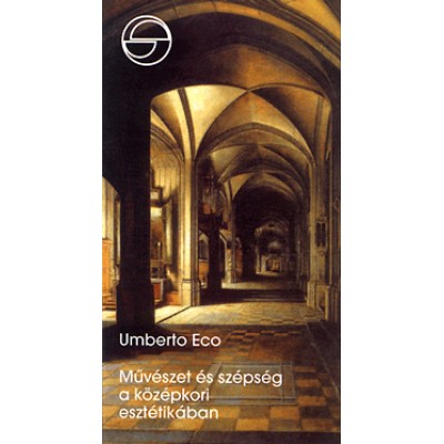 Umberto Eco: Művészet és szépség a középkori esztétikában