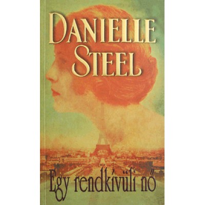 Danielle Steel: Egy rendkívüli nő