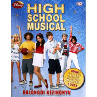 High School Musical - Rajongói kézikönyv