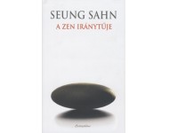 Seung Sahn: A zen iránytűje