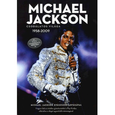 Rupert Frost: Michael Jackson csodálatos világa 1958-2009