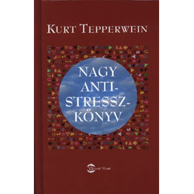 Kurt Tepperwein: Nagy antistressz-könyv