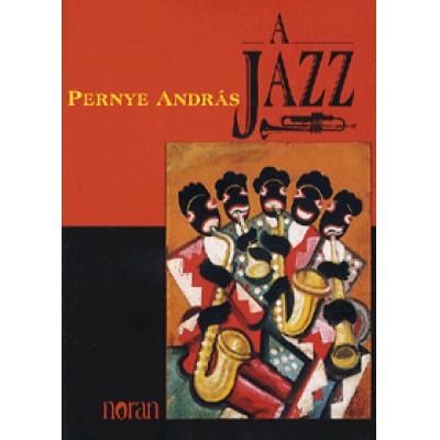Pernye András: A jazz