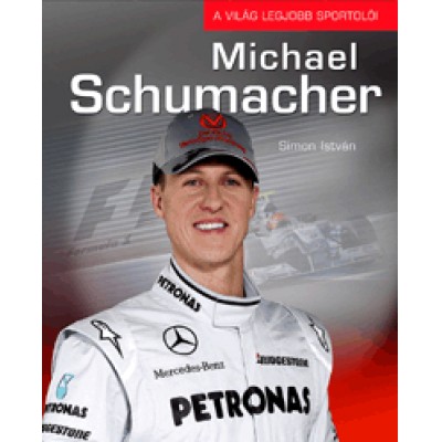 Simon István: Michael Schumacher
