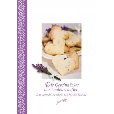 Lavendel mit Herz und Seele - Lavendel-Kochbuch