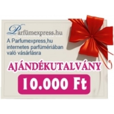 Ajándékutalvány 10.000.- Ft vásárlási utalvány Eau de parfum